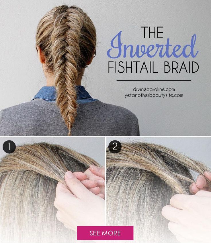Inverted Fishtail Braid Hairstyle Tutorial