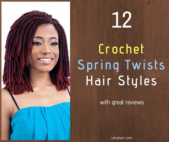 12 Spring Twist Crochet Braiding Hair Styles with Good Reviews .