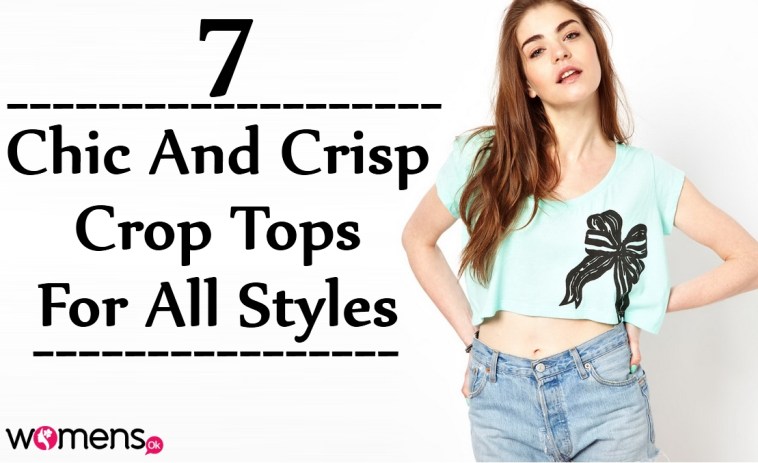7 Chic And Crisp Crop Tops For All Styles | WomensOK.c