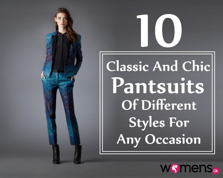 10 Classic And Chic Pantsuits Of Different Styles For Any Occasion .