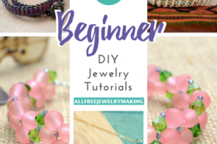 240 Beginner DIY Jewelry Tutorials | AllFreeJewelryMaking.c