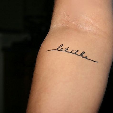 let it be" tattoo, love itttt! | Tatuagens palavra, Tatuagem dos .