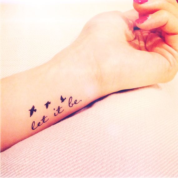 Let it Be | Tiny wrist tattoos, Beatles tattoos, Wrist tattoos for .