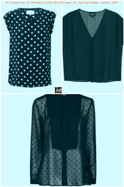 A Collection of Charming Polka Dot Blouses for Spring/Summer .