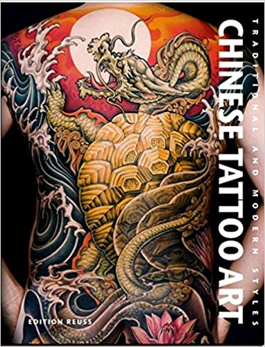 Chinese Tattoo Art: Traditional & Modern Styles (French Edition .