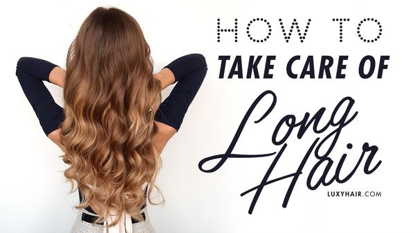 How To Take Care Of Long Hair: 7 Best Ti