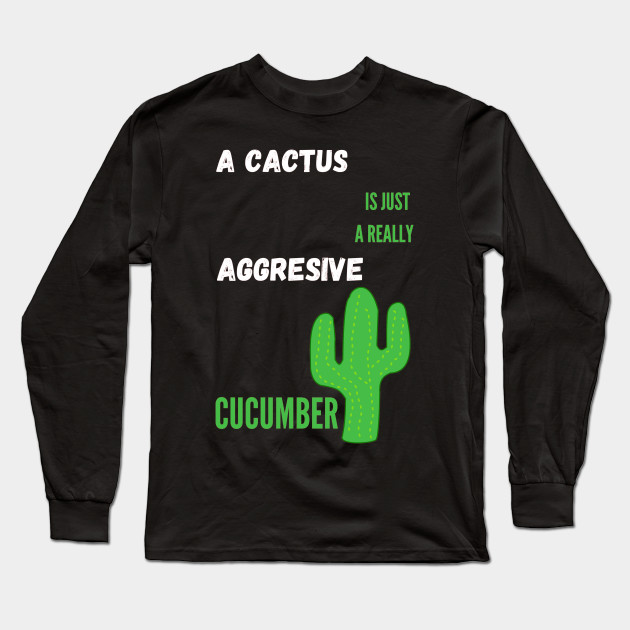 Best Cactus Themed Birthday Gift Idea - Cactus - Long Sleeve T .