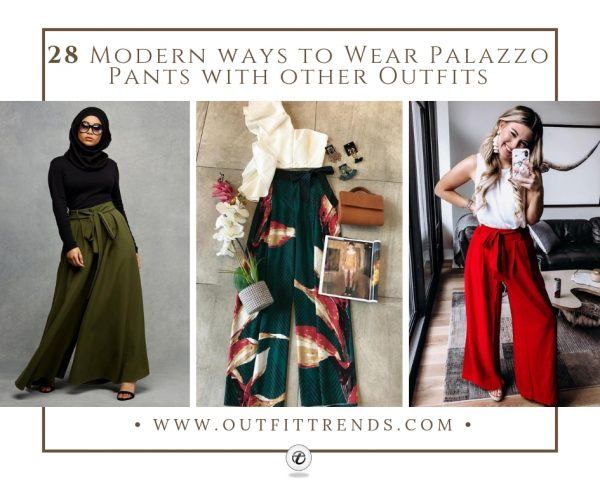 28 Modern ways to Wear Palazzo Pants with other Outfi