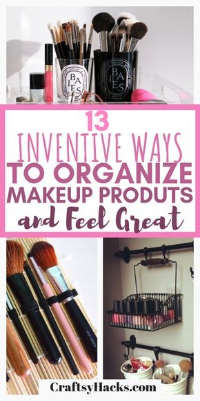 13 Genius Beauty Product Organization Ideas | Makeup organization .