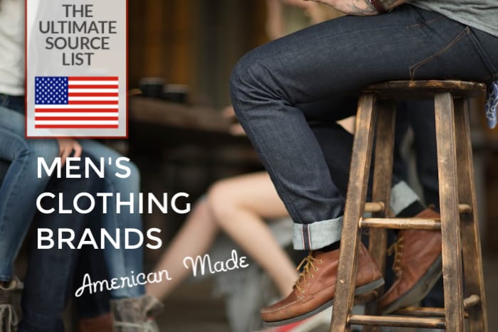 Made in USA Men's Clothing Brands: The Ultimate Source List • USA .