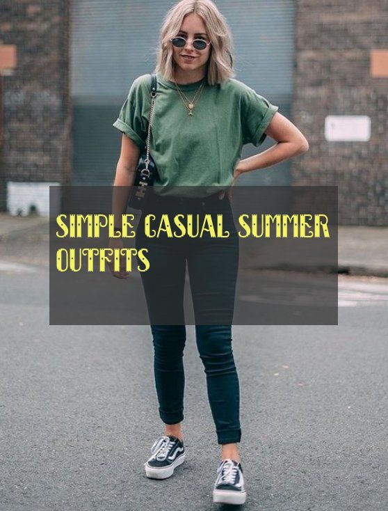 simple casual summer outfits | einfache lässige sommeroutfits .